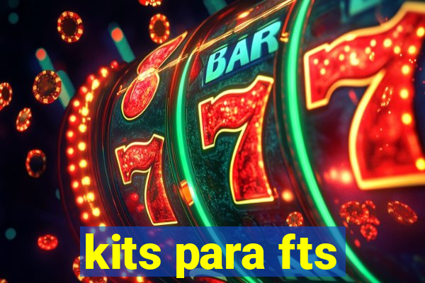 kits para fts